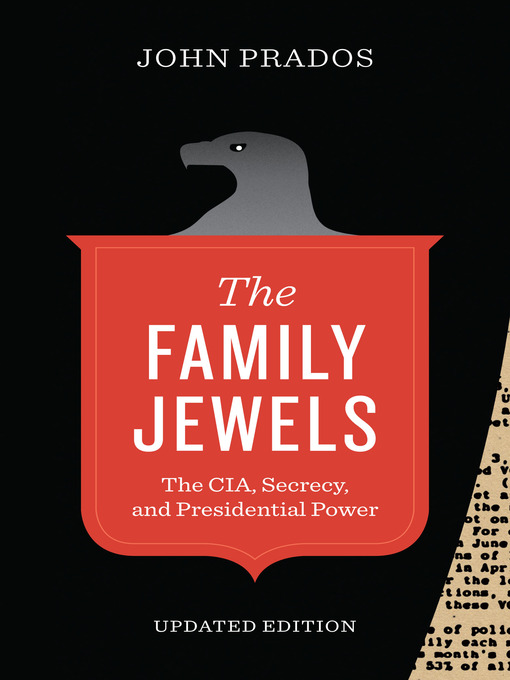 Title details for The Family Jewels by John Prados - Available